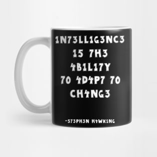 1n73ll1g3nc3 shirt Intelligence Is The Ability To Adapt To Change Mug